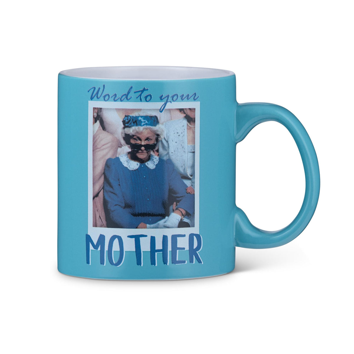 The Golden Girls Sophia "Word To Your Mother" Ceramic Mug | Holds 20 Ounces