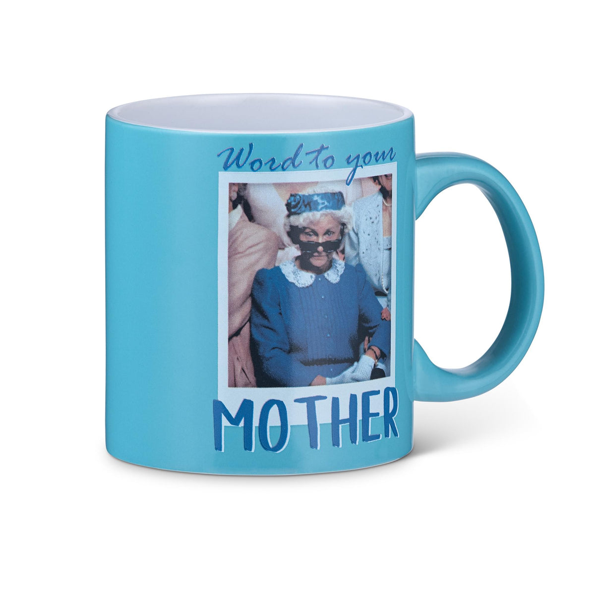 The Golden Girls Sophia "Word To Your Mother" Ceramic Mug | Holds 20 Ounces